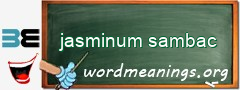 WordMeaning blackboard for jasminum sambac